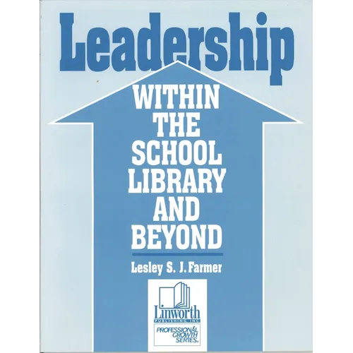 Leadership Within the School Library and Beyond