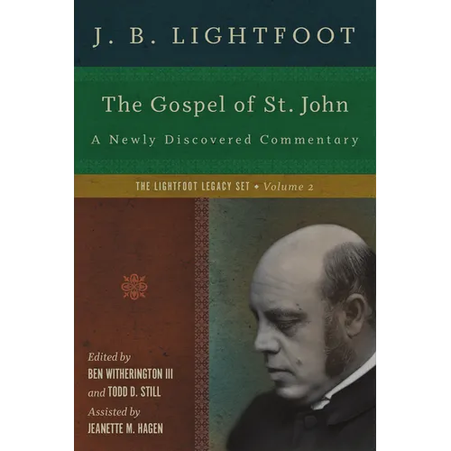 The Gospel of St. John: A Newly Discovered Commentary