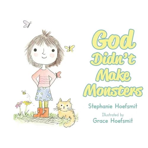 God Didn't Make Monsters