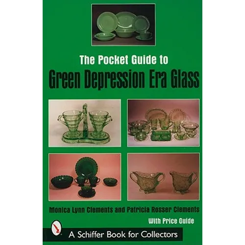 The Pocket Guide to Green Depression Era Glass