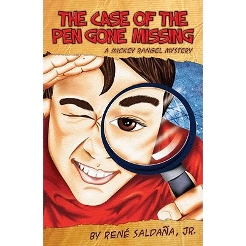 The Case of the Pen Gone Missing/El Caso de La Pluma Perdida: A Mickey Rangel Mystery/Coleccion Mickey Rangel, Detective Privado