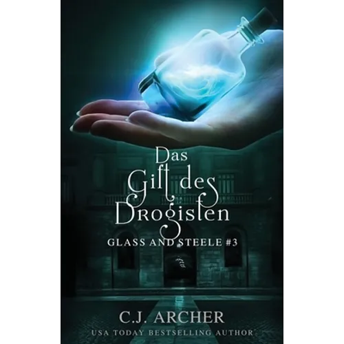 Das Gift des Drogisten: Glass and Steele