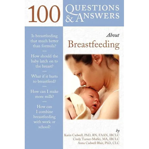 100 Questions & Answers about Breastfeeding