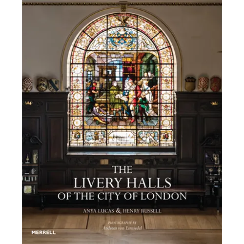The Livery Halls of the City of London