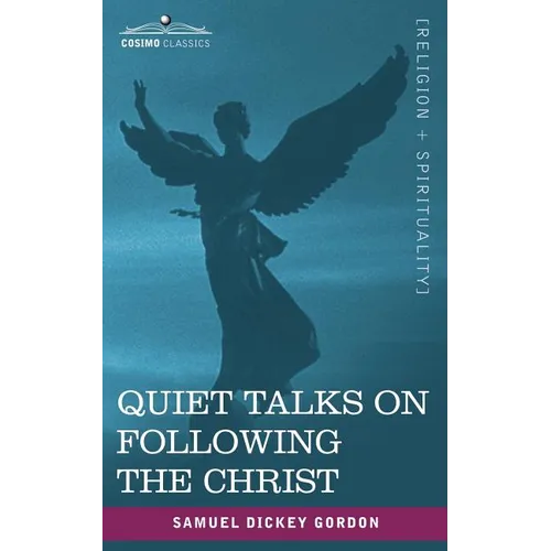 Quiet Talks on Following the Christ
