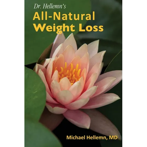 Dr. Hellemn's All-Natural Weight Loss