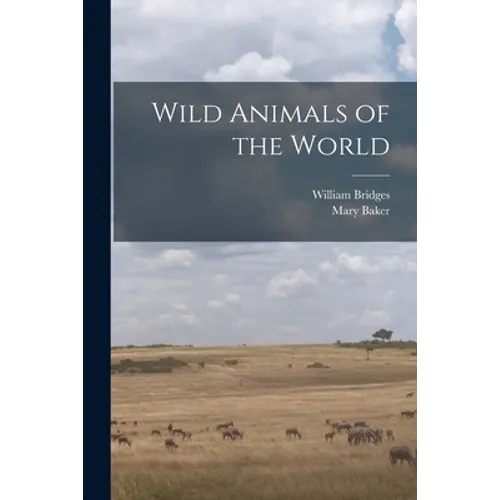 Wild Animals of the World