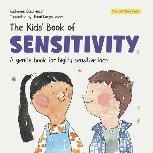 The Kids' Book of Sensitivity: A Gentle Book for Highly Sensitive Kids