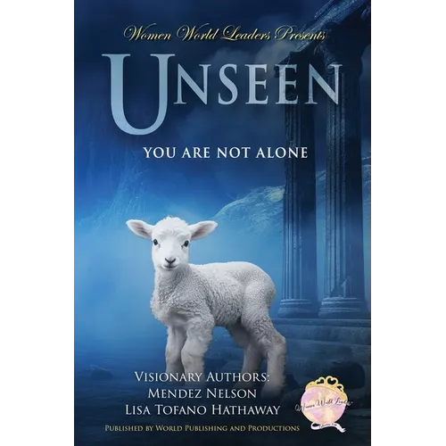 Unseen: You Are Not Alone