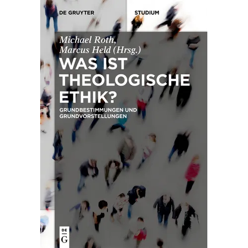 Was ist theologische Ethik?