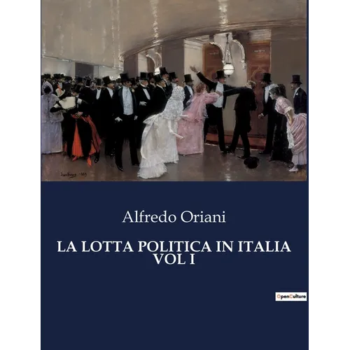 La Lotta Politica in Italia Vol I: L'evoluzione politica e sociale dell'Italia medievale
