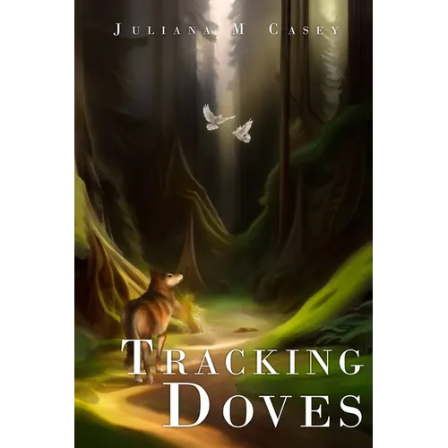 Tracking Doves: Book One