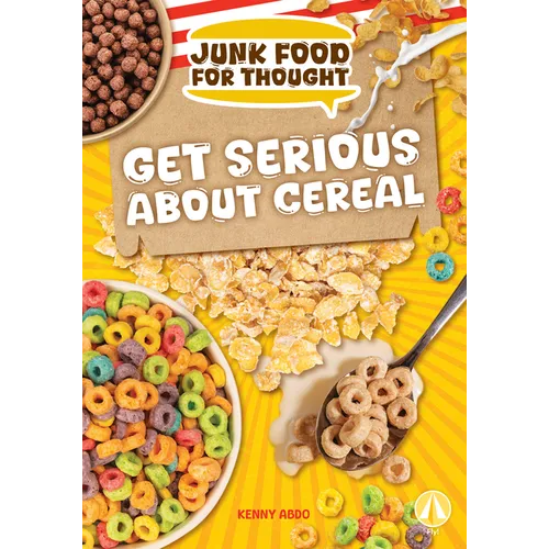 Get Serious about Cereal