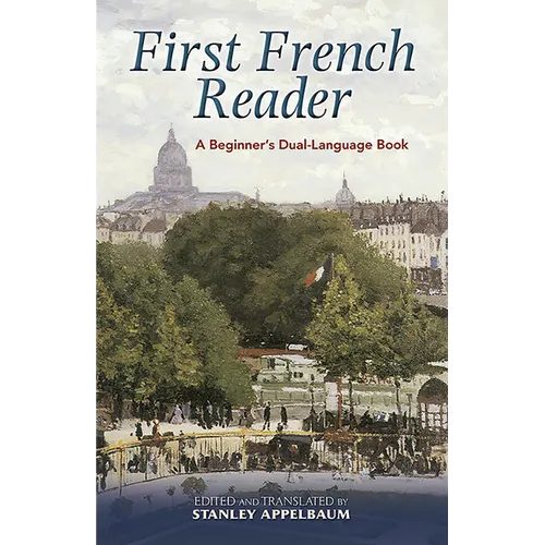 First French Reader: A Beginner's Dual-Language Book