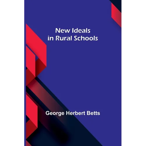New Ideals in Rural Schools