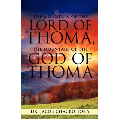 The Mountain of the Lord of Thoma, the Mountain of the God of Thoma