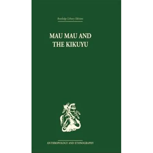 Mau Mau and the Kikuyu