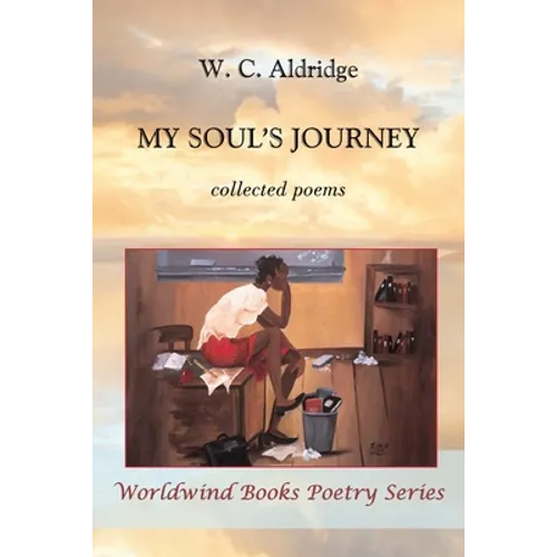 My Soul's Journey: collected poems