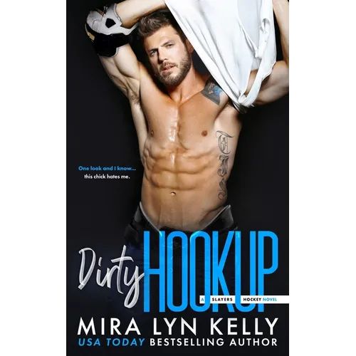 Dirty Hookup: A Slayers Hockey Novel