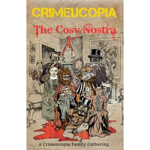Crimeucopia - The Cosy Nostra