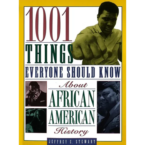 1001 Things Everyone Should Know about African American History