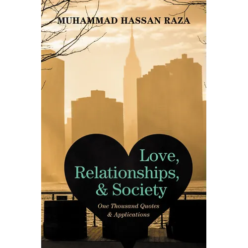 Love, Relationships, and Society: One Thousand Quotes and Applications