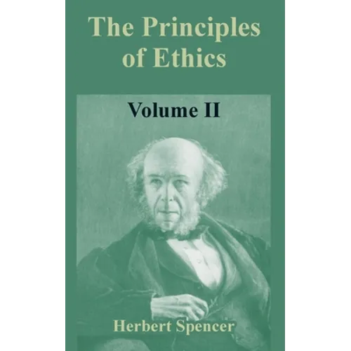 The Principles of Ethics: Volume II