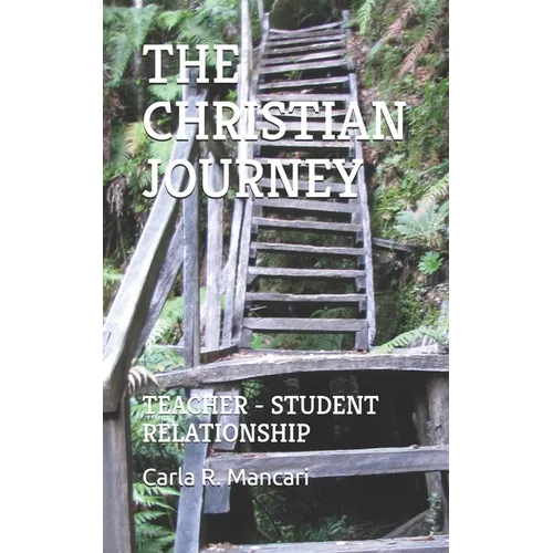 The Christian Journey: Teacher - Student Relationship