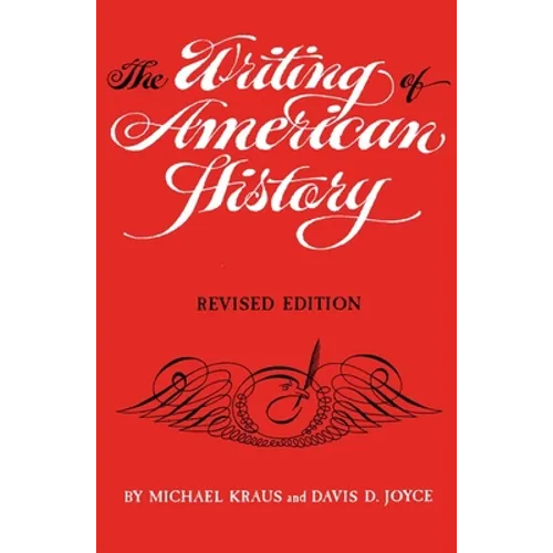The Writing of American History, Revised Edition