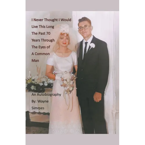 I Never Thought I Would Live This Long