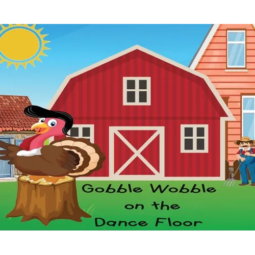 Gobble Wobble on the Dance Floor