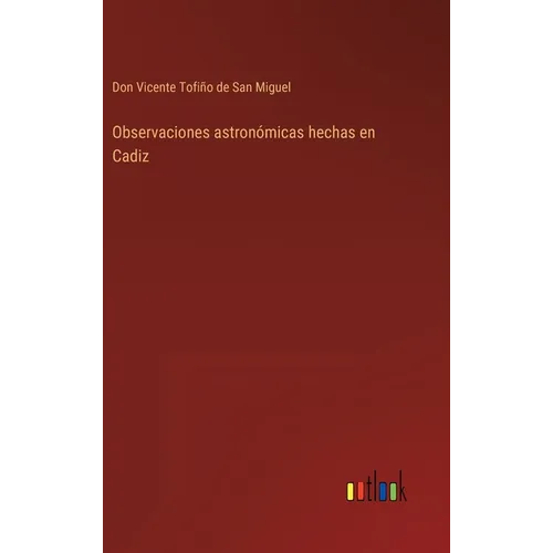 Observaciones astronómicas hechas en Cadiz