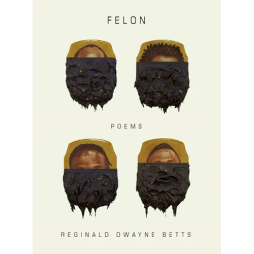 Felon: Poems