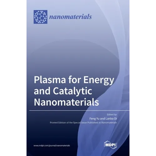 Plasma for Energy and Catalytic Nanomaterials