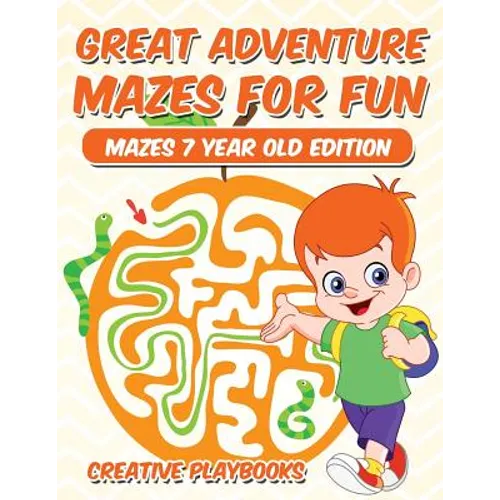 Great Adventure Mazes for Fun Mazes 7 Year Old Edition