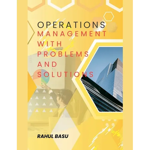 Operations Management -with Problems and Solutions