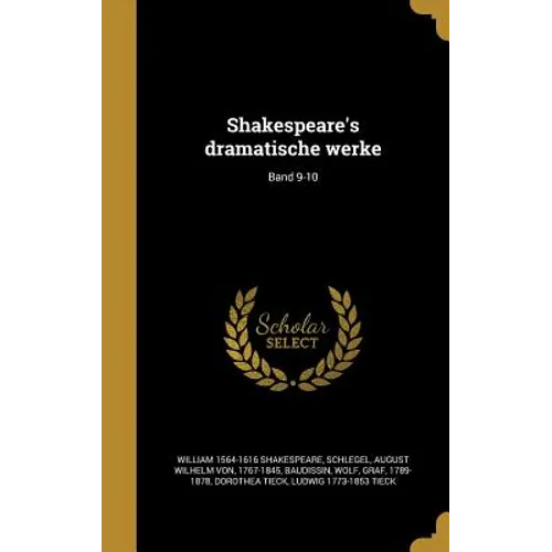 Shakespeare's dramatische werke; Band 9-10