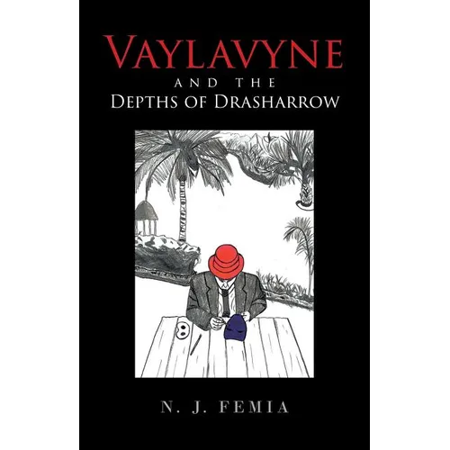 Vaylavyne and the Depths of Drasharrow
