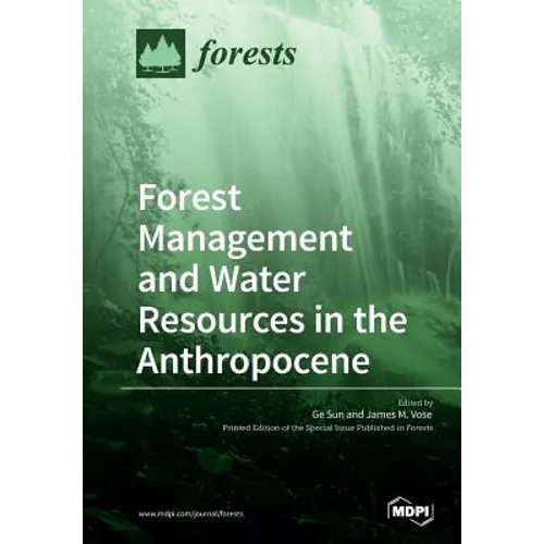Forest Management and Water Resources in the Anthropocene