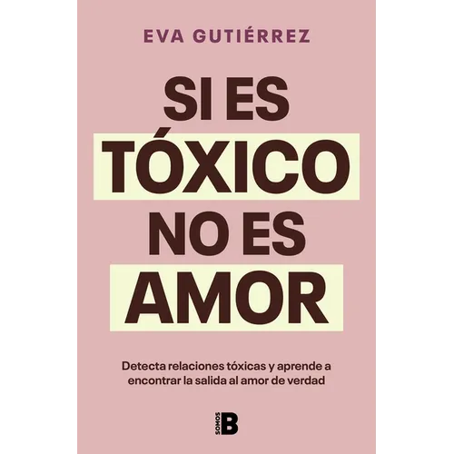 Si Es Tóxico, No Es Amor / If It's Toxic, It Isn't Love