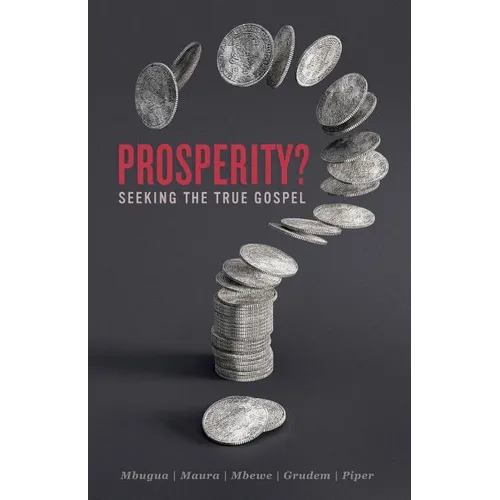 Prosperity?: Seeking the True Gospel