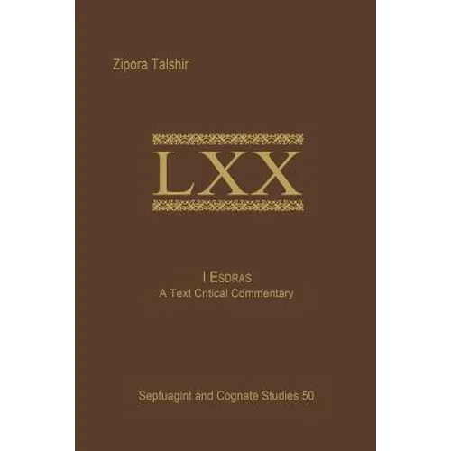 1 Esdras: A Text Critical Commentary