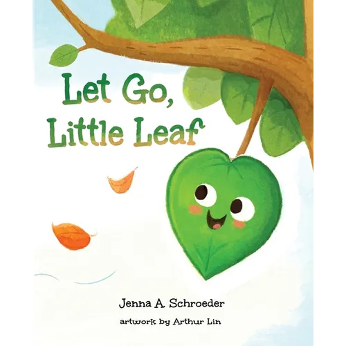 Let Go, Little Leaf