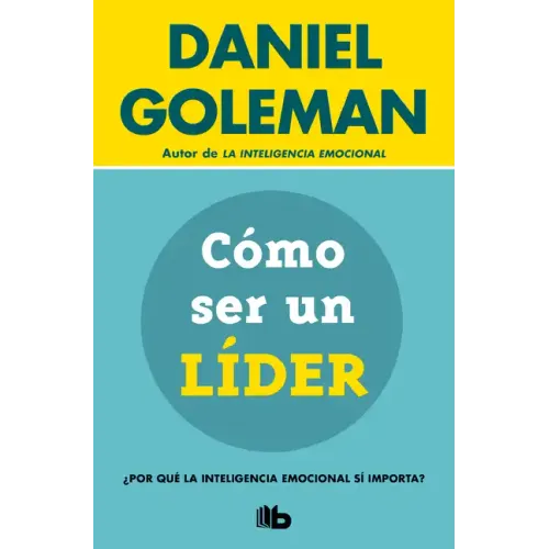 Cómo Ser Un Líder: ¿Por Qué La Inteligencia Emocional Sí Importa? / What Makes a Leader