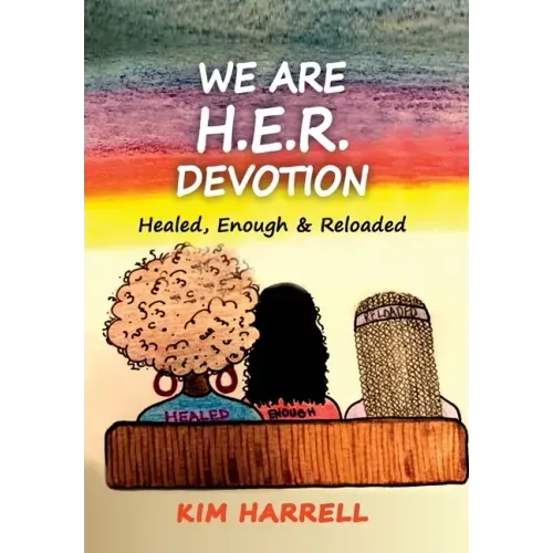 We Are H.E.R. Devotion