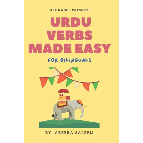 Urdu Verbs Made Easy: for bilinguals