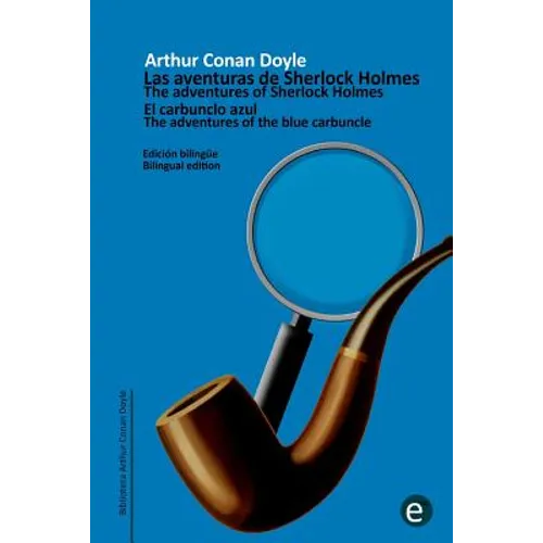 El carbunclo azul/The adventure of the blue carbuncle: Edición bilingüe/Bilingual edition