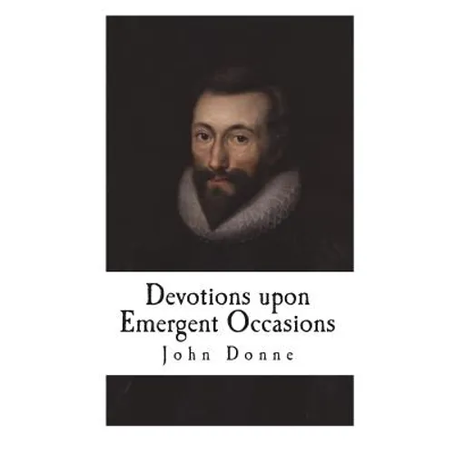 Devotions upon Emergent Occasions