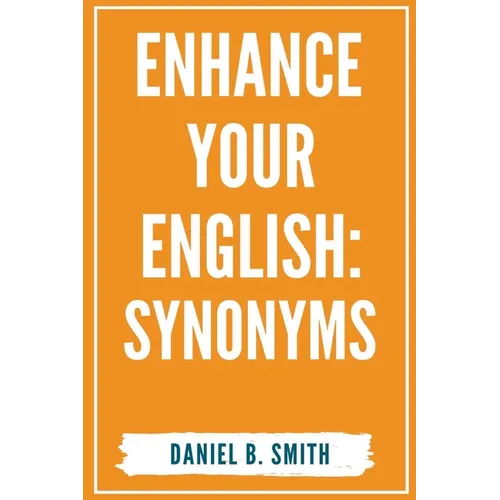 Enhance Your English: Synonyms