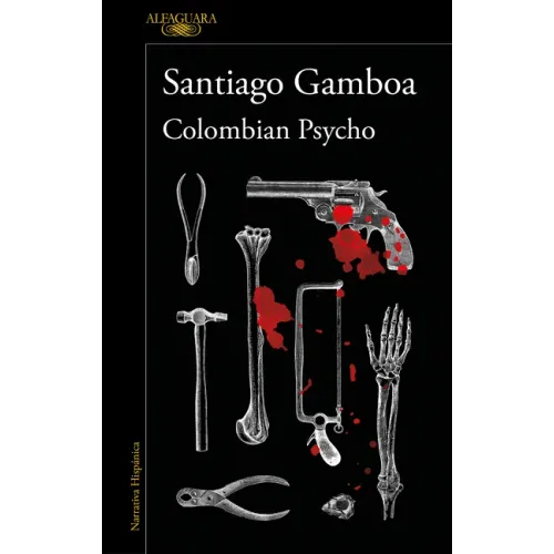 Colombian Psycho (Spanish Edition)